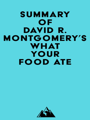 cover image of Summary of David R. Montgomery's What Your Food Ate